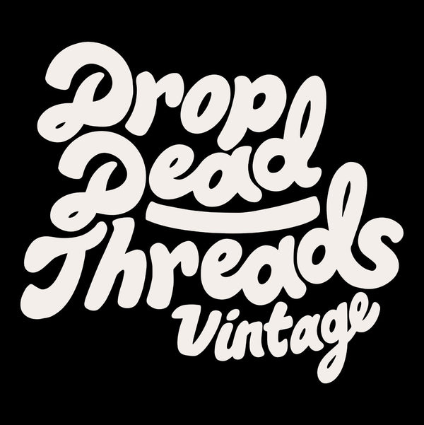 Drop Dead Threads Vintage 